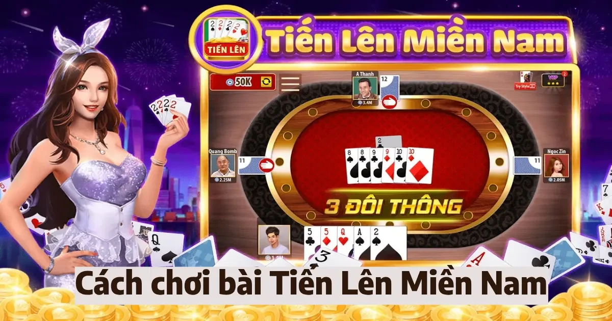 cach choi bai tien len mien nam 4