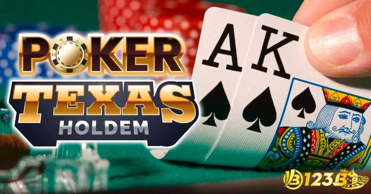 Các biến thể trong trò chơi Poker có tại 123BCác biến thể trong trò chơi Poker có tại 123B